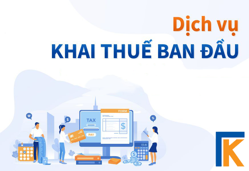 Dịch vụ khai báo thuế ban đầu