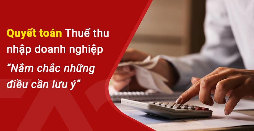 Cần lưu ý gì trong quyết toán thuế doanh nghiệp tại TP Bảo Lộc