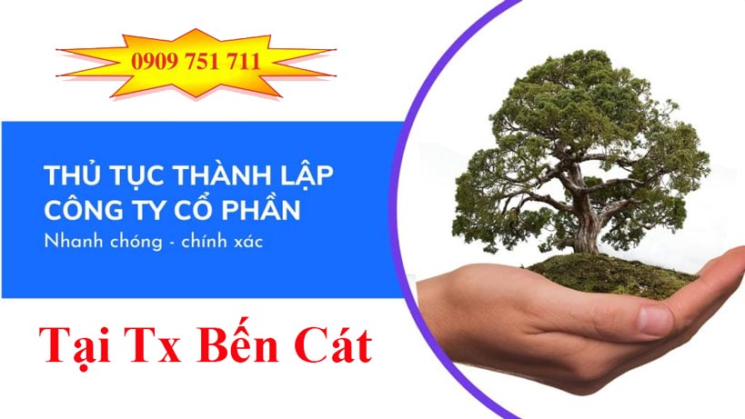 Dịch vụ thành lập công ty cổ phần tại TX Bến Cát