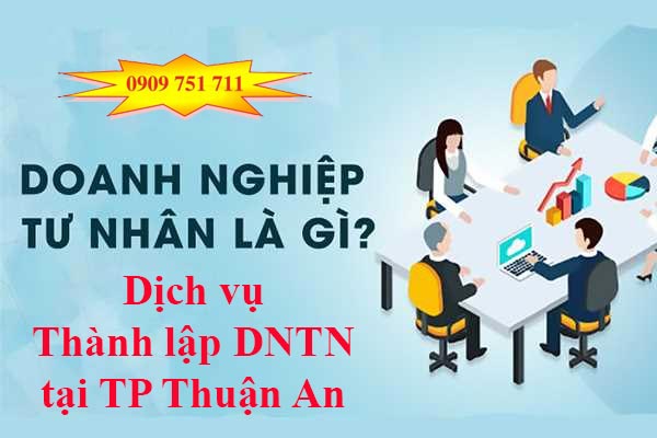 Dịch vụ thành lập doanh nghiệp tư nhân tại TP Thuận An