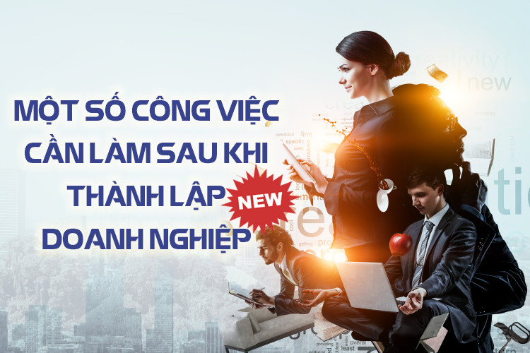 Các công việc cần làm sau khi thành lập doanh nghiệp tại Bà Rịa - Vũng Tàu