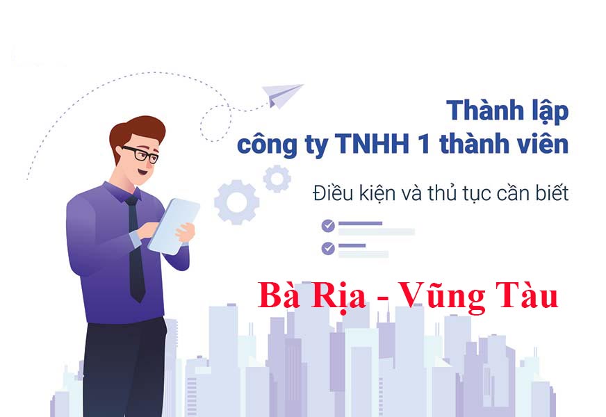 Đăng ký thành lập công ty TNHH MTV tại Bà Rịa - Vũng Tàu