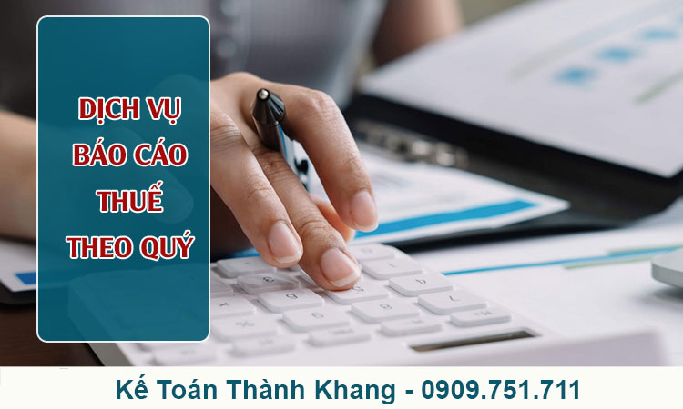 Dịch vụ báo cáo thuế theo quý