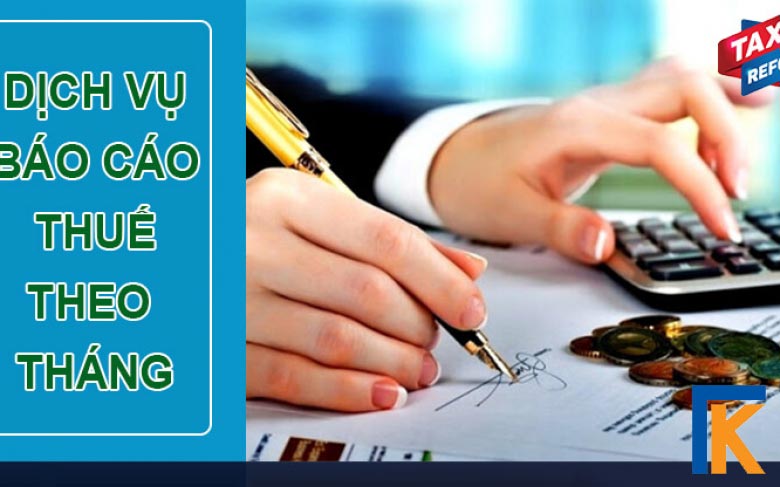 Dịch vụ làm báo cáo thuế hàng tháng