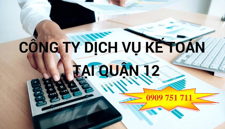 Dịch vụ kế toán thuế tại quận 12