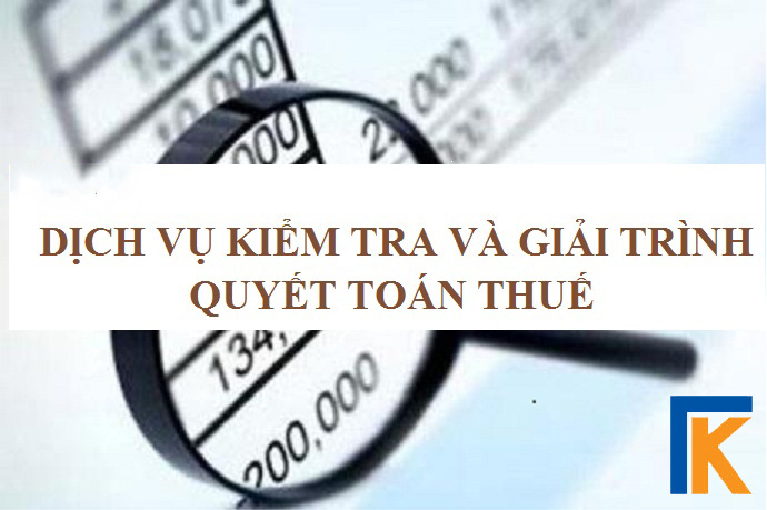 Dịch vụ kiểm tra và giải trình quyết toán thuế