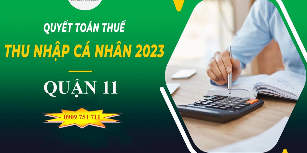 Dịch vụ quyết toán thuế thu nhập cá nhân tại quận 11