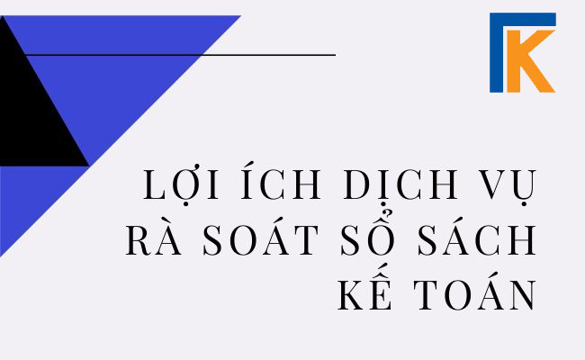 dịch vụ rà soát sổ sách kế toán