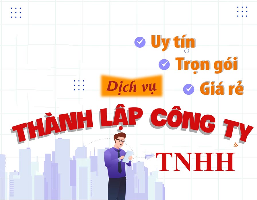 Dịch vụ thành lập công ty TNHH tại Tp Thủ Dầu Một