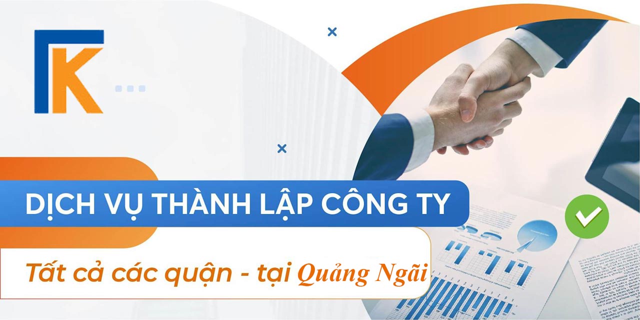 dịch vụ thành lập doanh nghiệp uy tín tại Quảng Ngãi 