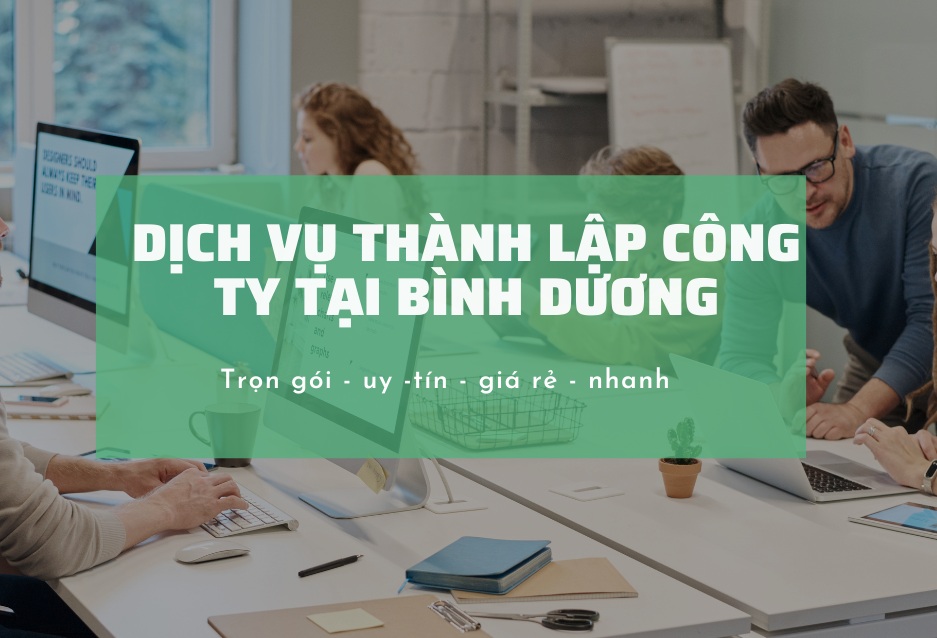 Dịch vụ thành lập doanh nghiệp trọn gói tại Bình Dương