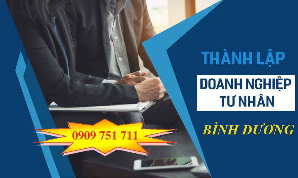 Dịch vụ thành lập doanh nghiệp tư nhân tại Bình Dương giá rẻ