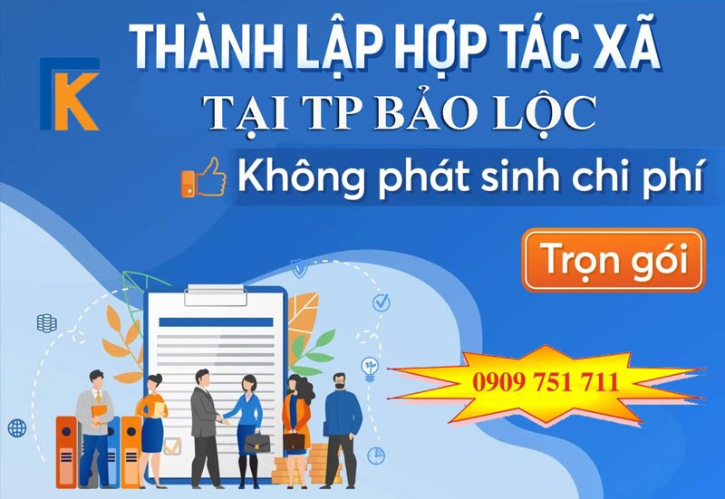 Dịch vụ thành lập hợp tác xã tại TP Bảo Lộc