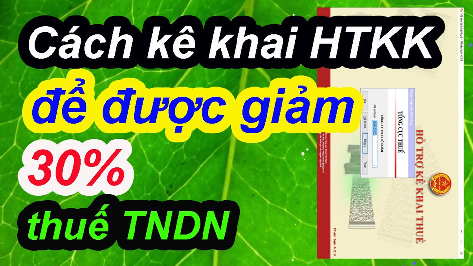 Cách kê khai giảm thuế thu nhập doanh nghiệp năm 2021