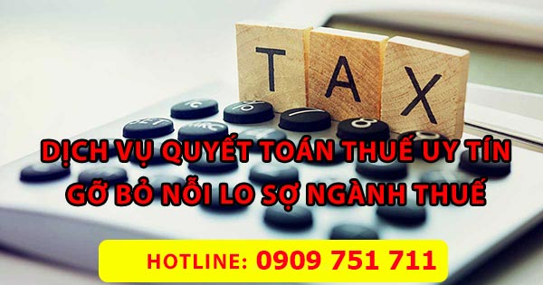 Dịch vụ quyết toán thuế tại Tiền Giang giá rẻ