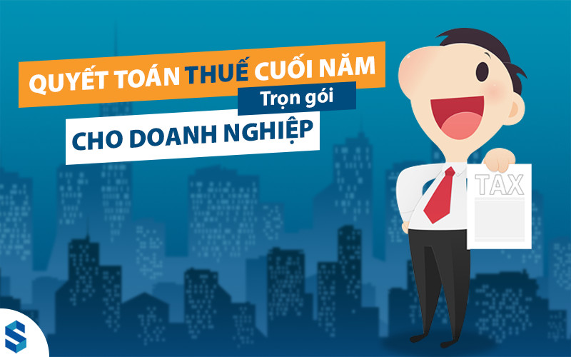 dịch vụ quyết toán thuế cuối năm tại Long An chuyên nghiệp