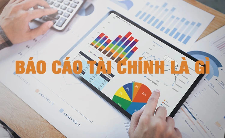 Báo cáo tài chính là gì?