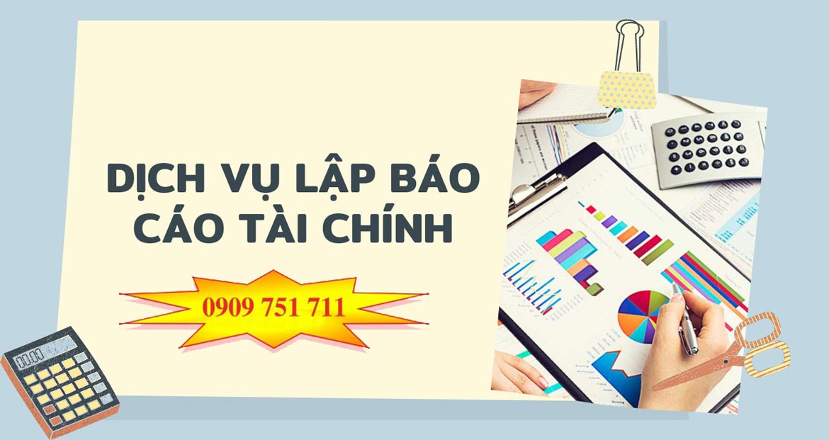 đơn vị cung cấp dịch vụ lập báo cáo tài chính chuyên nghiệp tại Tiền Giang