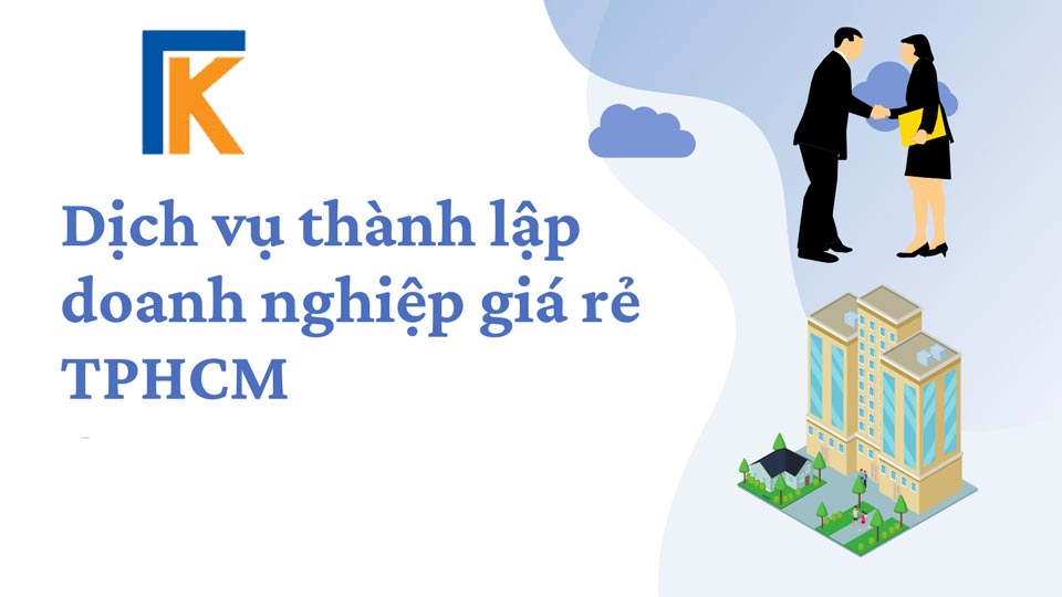 Dịch vụ thành lập doanh nghiệp tư nhân tại TPHCM giá rẻ