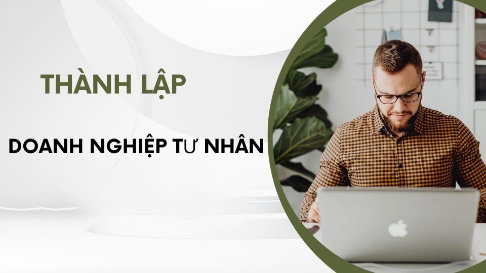 Dịch vụ thành lập doanh nghiệp tư nhân tại TPHCM trọn gói