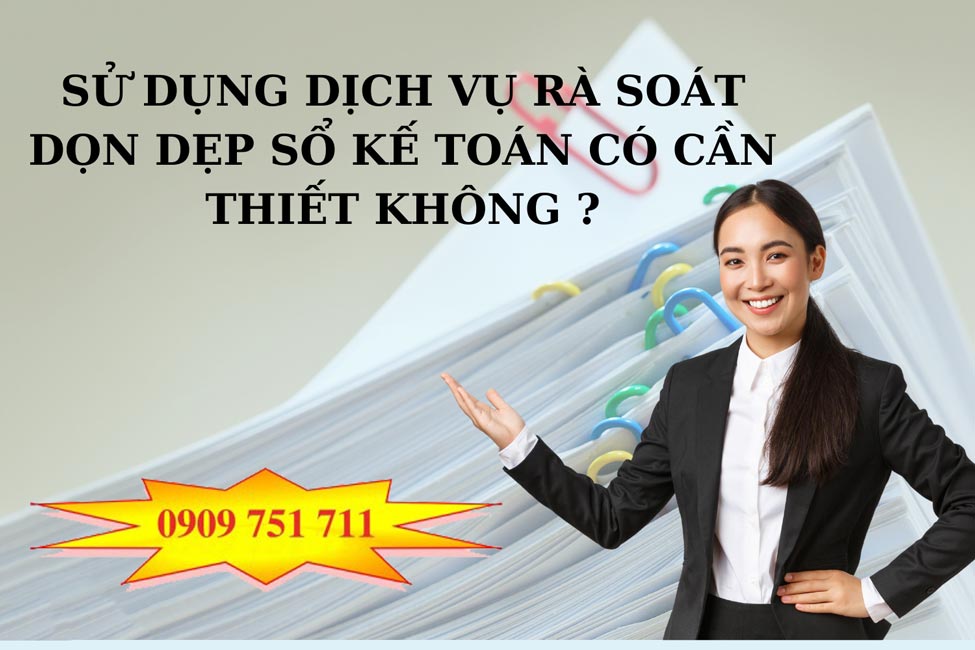 tại sao doanh nghiệp nên thực hiện rà soát sổ sách kế toán