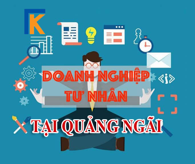 Dịch vụ thành lập doanh nghiệp tư nhân tại Quảng Ngãi trọn gói