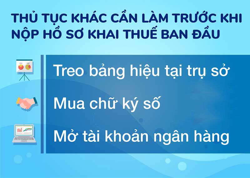 thủ tục cần hoàn tất trước khi nộp hồ sơ khai thuế ban đầu