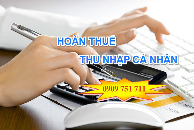 Thủ tục hoàn thuế thu nhập cá nhân