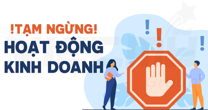 Thủ tục tạm ngưng hoạt động của công ty, chi nhánh, văn phòng đại diện