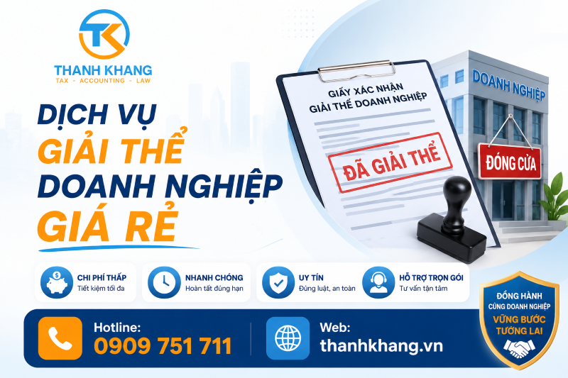 Dịch Vụ Giải Thể Doanh Nghiệp Giá Rẻ | Kế Toán Thành Khang