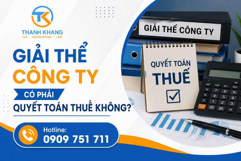 Giải Thể Công Ty Có Phải Quyết Toán Thuế? Giải Đáp Chi Tiết