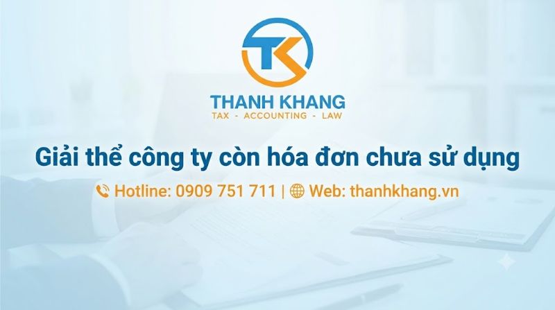Giải thể công ty còn hóa đơn chưa sử dụng phải làm thế nào?