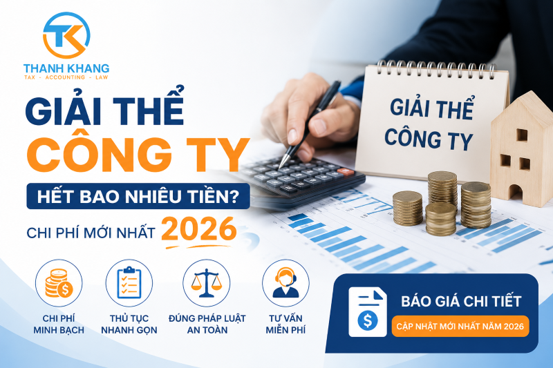 Giải Thể Công Ty Hết Bao Nhiêu Tiền? Chi Phí Mới Nhất 2026