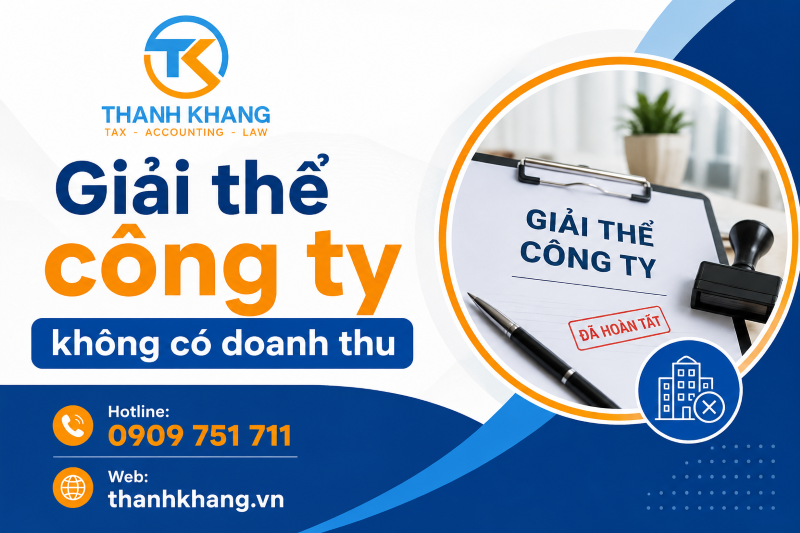 Giải thể công ty không có doanh thu: Thủ tục, hồ sơ & chi phí mới nhất