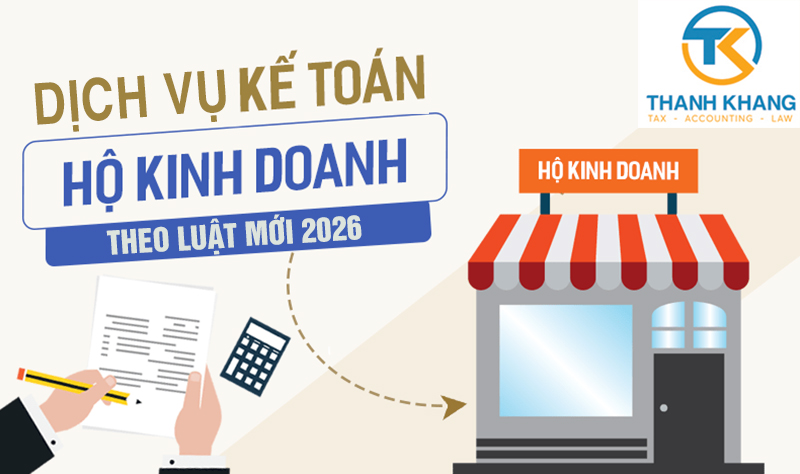 Kế toán hộ kinh doanh theo luật mới 2026 – Những thay đổi quan trọng cần biết
