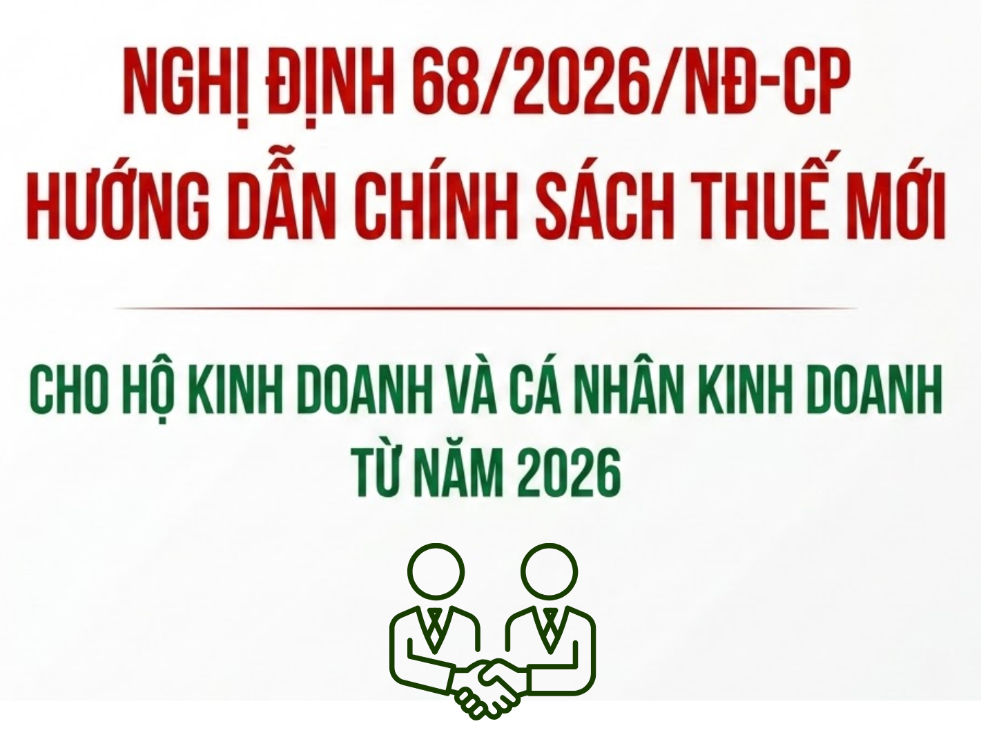Nghị định số 68/2026/NĐ-CP quy định về chính sách thuế và quản lý thuế đối với hộ kinh doanh và cá nhân kinh doanh