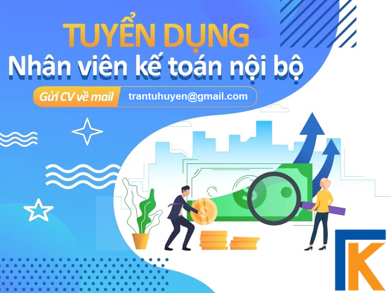 Tuyển dụng nhân viên kế toán nội bộ 1 năm kinh nghiệm